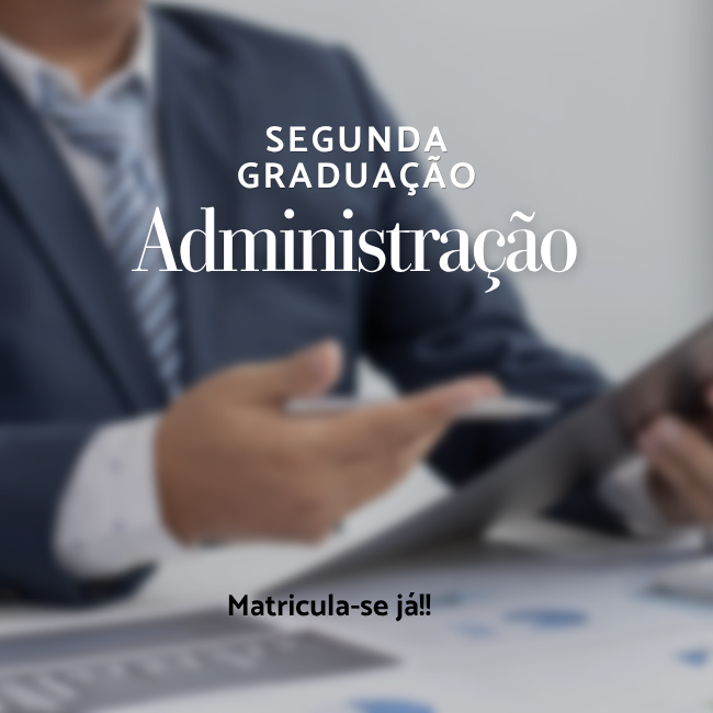 Segunda graduação de Administração